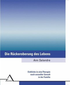 Die Rückeroberung des Lebens - Salandre, Ann