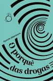 O porquê das drogas (eBook, ePUB)