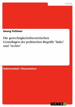 Die gerechtigkeitstheoretischen Grundlagen der politischen Begriffe "links" und "rechts" (eBook, ePUB)