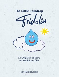 FRIDOLIN the little raindrop (eBook, ePUB) - Doufrain, Inka