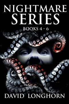 Nightmare Series: Books 4 - 6 (Nightmare Series Box Set, #2) (eBook, ePUB) - Longhorn, David; Street, Scare