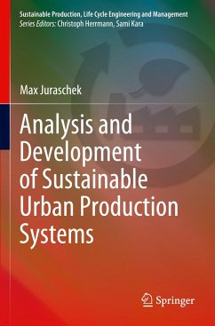Analysis and Development of Sustainable Urban Production Systems - Juraschek, Max