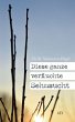 Diese ganze verfluchte Sehnsucht - Bild 1