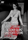 FALSCHER GLANZ UND ECHTE STEINE (eBook, ePUB)