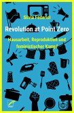 Revolution at Point Zero (eBook, ePUB)