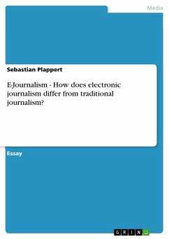E-Journalism - How does electronic journalism differ from traditional journalism? (eBook, ePUB) - Plappert, Sebastian