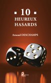 10 Heureux hasards (fixed-layout eBook, ePUB)