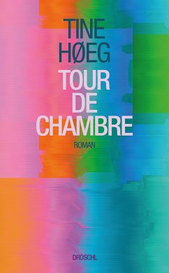 Tour de Chambre (eBook, ePUB) - Høeg, Tine