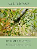 All Life Is Yoga: Times of Transition (eBook, ePUB)