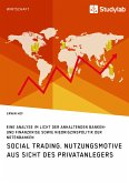 Social Trading. Nutzungsmotive aus Sicht des Privatanlegers (eBook, PDF)