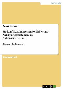 Zielkonflikte, Interessenkonflikte und Anpassungsstrategien im Nationalsozialismus (eBook, ePUB)