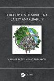 Philosophies of Structural Safety and Reliability (eBook, PDF)