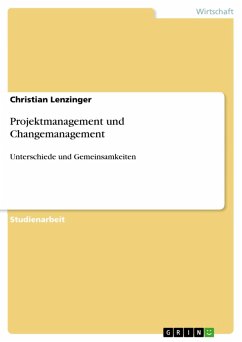 Projektmanagement und Changemanagement (eBook, ePUB) - Lenzinger, Christian