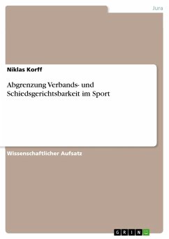 Abgrenzung Verbands- und Schiedsgerichtsbarkeit im Sport (eBook, ePUB) - Korff, Niklas