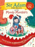 Sir Adam the Brave and the Moody Monsters (eBook, ePUB)