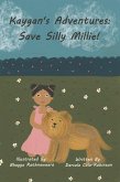 Kaygan's Adventures: Save Silly Millie! (eBook, ePUB) Kaygan's Adventures: Save Silly Millie! (eBook, ePUB)