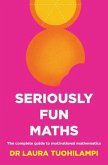 Seriously Fun Maths (eBook, ePUB)