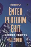 [EPE Principle] Enter, Perform, Exit (eBook, ePUB)
