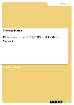 Firmenwert nach IAS/IFRS und HGB im Vergleich (eBook, ePUB) - Schulz, Thomas