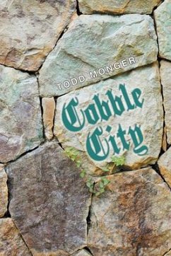 Cobble City (eBook, ePUB) - Monger, Todd