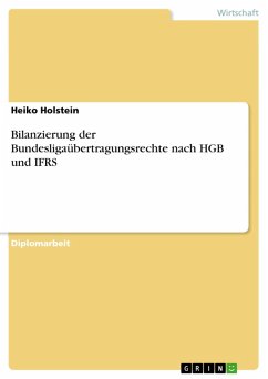 Bilanzierung der Bundesligaübertragungsrechte nach HGB und IFRS (eBook, ePUB)