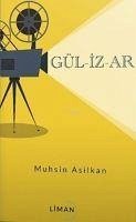 Gü-Li-Zar - Asilkan, Muhsin