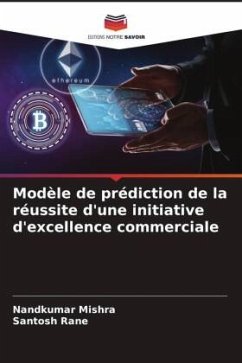 Modèle de prédiction de la réussite d'une initiative d'excellence commerciale - Mishra, Nandkumar;Rane, Santosh