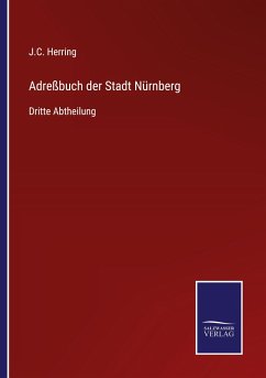 Adreßbuch der Stadt Nürnberg - Herring, J. C.