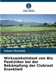Wirksamkeitstest von Bio Pestiziden bei der Bekämpfung der Clubroot Krankheit