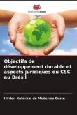 Objectifs de développement durable et aspects juridiques du CSC au Brésil