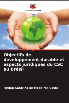 Objectifs de développement durable et aspects juridiques du CSC au Brésil - Costa, Hirdan Katarina de Medeiros