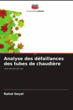 Analyse des défaillances des tubes de chaudière - Goyal, Rahul