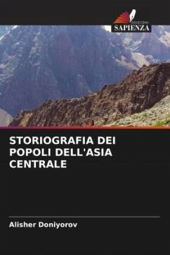 STORIOGRAFIA DEI POPOLI DELL'ASIA CENTRALE - Doniyorov, Alisher