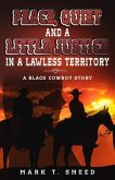 Peace, Quiet and a Little Justice in a Lawless Territory (eBook, ePUB)