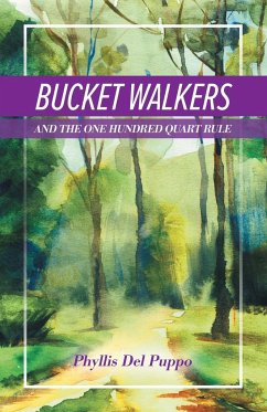 Bucket Walkers - Puppo, Phyllis Del