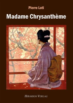 Madame Chrysanthème - Loti, Pierre