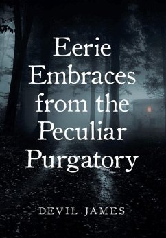 Eerie Embraces from the Peculiar Purgatory - James, Devil