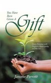 You Have Been Given A Gift (eBook, ePUB)
