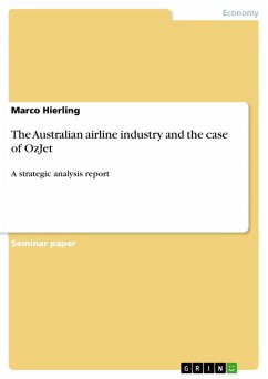 The Australian airline industry and the case of OzJet - A strategic analysis report (eBook, ePUB) - Hierling, Marco