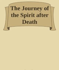 The Journey of the Spirit after Death (eBook, ePUB) - Imam Al-Qayyim; Imam Kathir