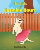 The Tails of Jasmine Court (eBook, ePUB)