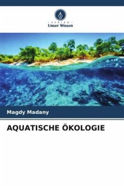 AQUATISCHE ÖKOLOGIE - Madany, Magdy