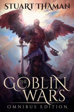 The Goblin Wars - Thaman, Stuart