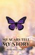 My Scars Tell My Story - Bild 1