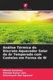 Análise Térmica do Discreto Aquecedor Solar de Ar Temperado com Costelas em Forma de W