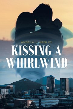 Kissing a Whirlwind - Henley, Angela L.