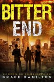 Bitter End (Supernova EMP, #3) (eBook, ePUB) Bitter End (Supernova EMP, #3) (eBook, ePUB)