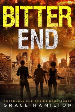 Bitter End (Supernova EMP, #3) (eBook, ePUB) - Hamilton, Grace