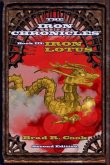 Iron Lotus Book III of The Iron Chronicles (Second Edition) (eBook, ePUB) Iron Lotus Book III of The Iron Chronicles (Second Edition) (eBook, ePUB)