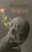 Bendeki Bosluk - Kaleci, Mustafa